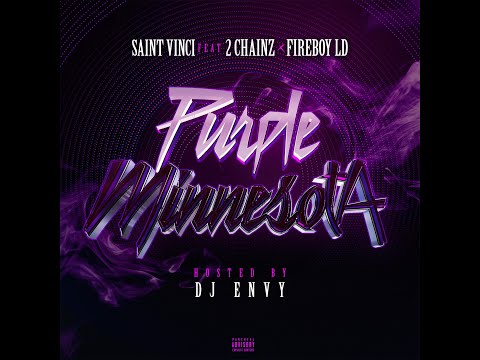 Saint Vinci Ft. 2 Chainz X YSL Fireboy - Purple Minnesota