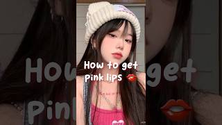 How to Get Pink Lips 👄 #aesthetic #cute #glowup #korean #beauty #lips #howtogetpinklips #beautytips