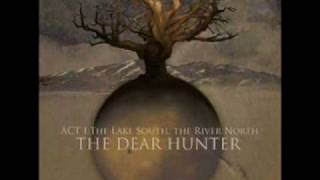The Dear Hunter - His Hands Matched His Tongue