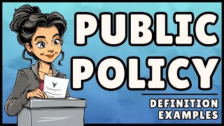 Public Policy: Definition & Examples (Easy Explanation)
