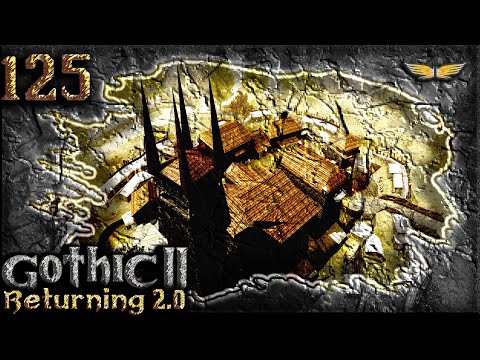 Gothic 2 Mod: DIE RÜCKKEHR 2.0 - 125 - Die Burg des alten Lagers