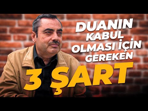 DUANIN KABUL OLMASI İÇİN GEREKEN 3 ŞART (Duaların kabulü) | Mustafa Karaman