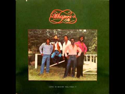 The Whispers - Love is where you find it