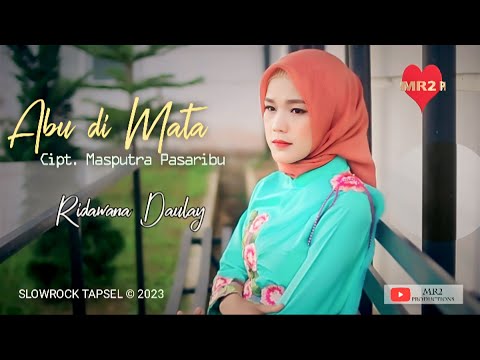 Slowrock Tapsel 2023 | ABU DI MATA | Ridawana Daulay