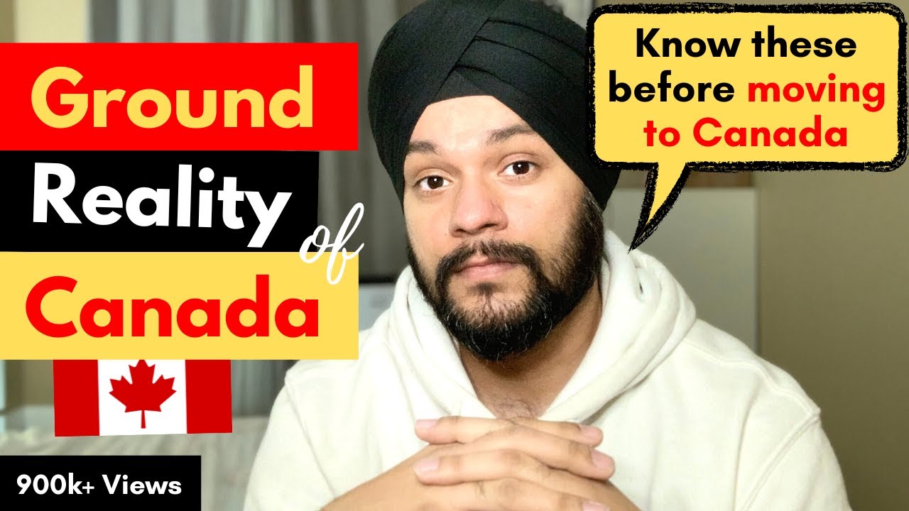 Ground Reality of Canada 2022, Things you should know before moving to Canada as a Student or PR