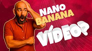Nano Banana revela cómo hacer vídeos perfectos con IA
