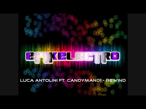 Luca Antolini Ft. Candyman01 - Rewind