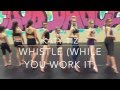 Whistle (While You Work It) | Alexa Moffett ...