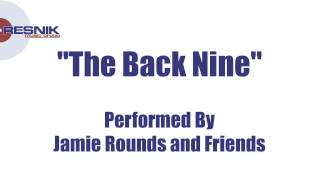 Jamie Rounds And Friends- The Back Nine