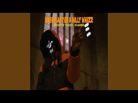 THOUGHTS OF THOUGHTS / NO MANNERS