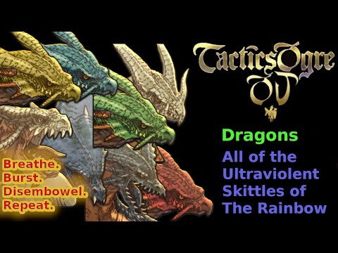 Know Your Unit: Dragon [Tactics Ogre: One Vision]