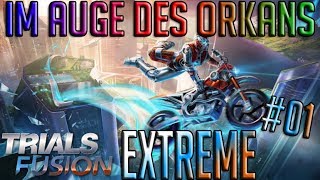 Trials Fusion [EXTREME] || "Im Auge des Orkans"