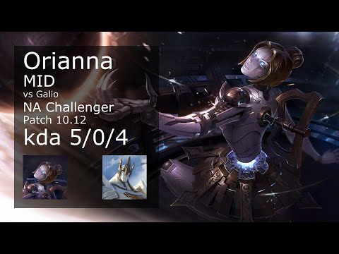 Orianna Mid vs Galio - NA Challenger 5/0/4 Patch 10.12 Gameplay