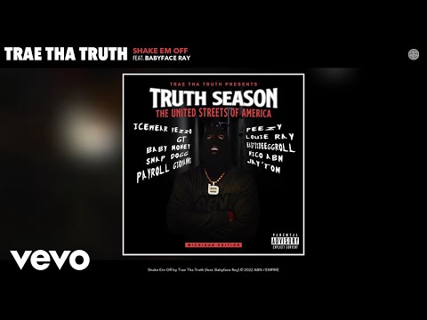 Trae Tha Truth - Shake Em Off (Official Audio) ft. Babyface Ray