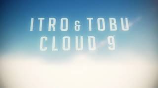 Download lagu Itro&Tobu Cloud 9 1 Hour Version mp3