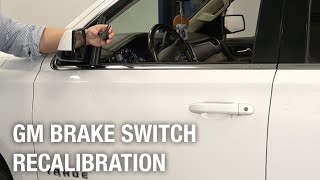 GM Brake Switch Calibration | Installation Spotlight