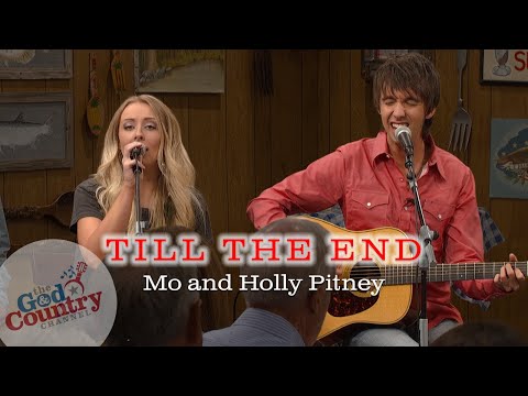 “Till The End” – Mo & Holly Pitney | A Timeless Country Love Song