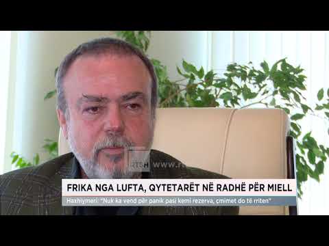 Frika nga lufta, qytetarët në radhë për miell, Haxhiymeri: Nuk ka vend për panik pasi kemi rezerva