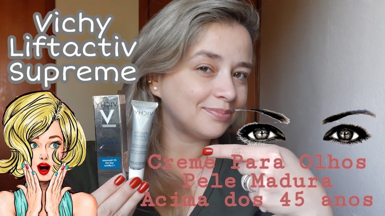 Watch Now Creme Para Olhos Para Pele Madura Acima dos 45 Anos Vichy Liftactiv Supreme | Vlogdabeta Creme Para Olhos Para Pele Madura Acima dos 45 Anos Vichy Liftactiv Supreme | Vlogdabeta