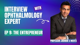 [Ep 9] 🌟An Inventor’s Journey👁️| Prof Jodhbir S Mehta| SNEC x MEDI.CUE