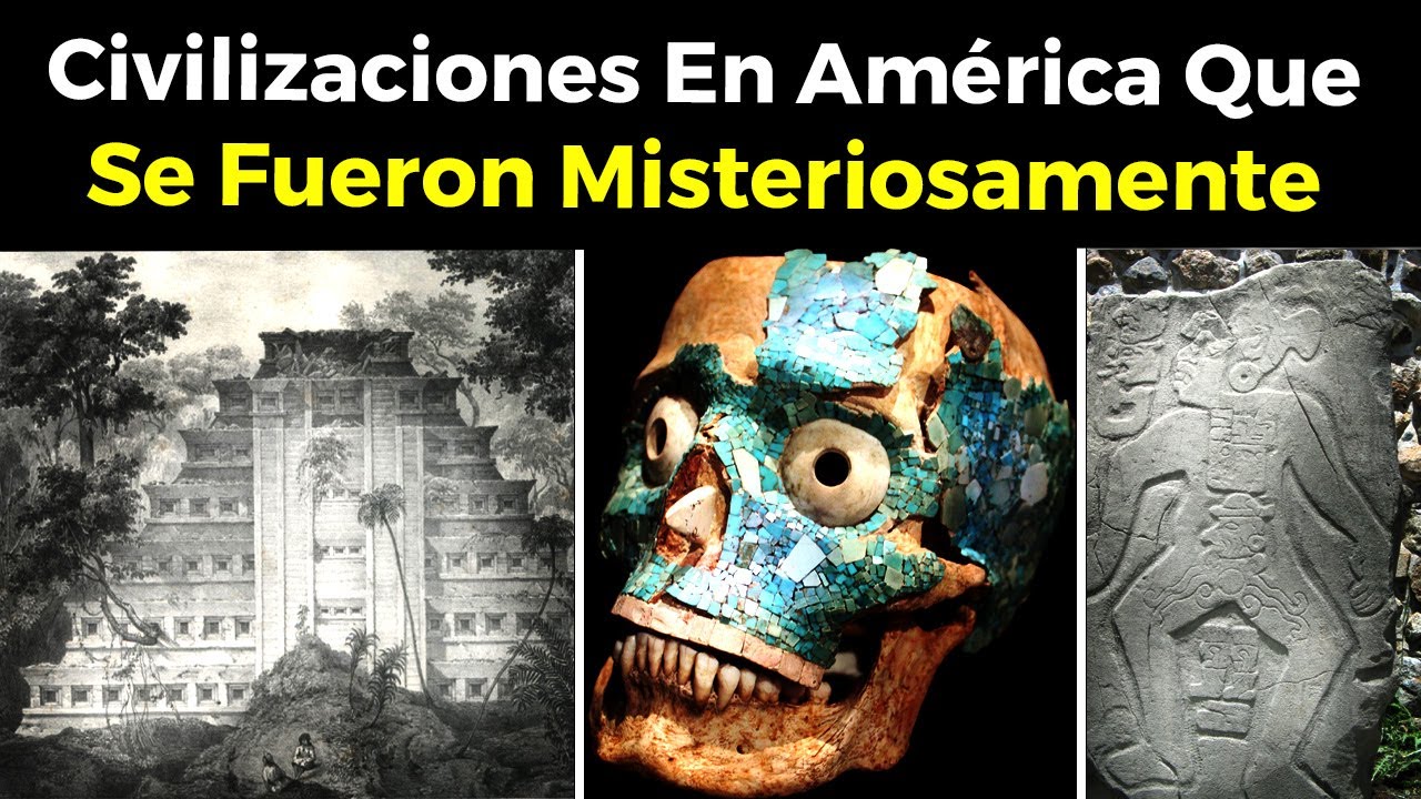 13 Civilizaciones Antiguas en América Que Desaparecieron MISTERIOSAMENTE