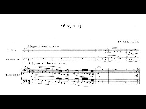 Friedrich Kiel – Piano Trio No.5, in G major