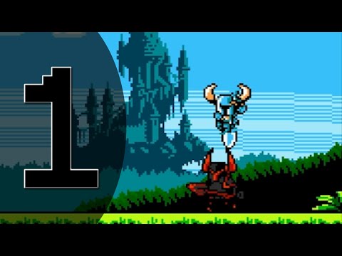 Let's Play Shovel Knight Part 1 - Steel Thy Shovel!