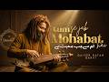 Tum Se Jab Mohabbat Hai Heart Touching Sufi Kalam