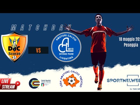 Diretta TV CALCIO Amatori TV DDC Scorzè - AC Liventina Divino Pane (17.05.2022)