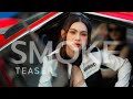 SMOKE กวาง ดวงฤทัย TEASER