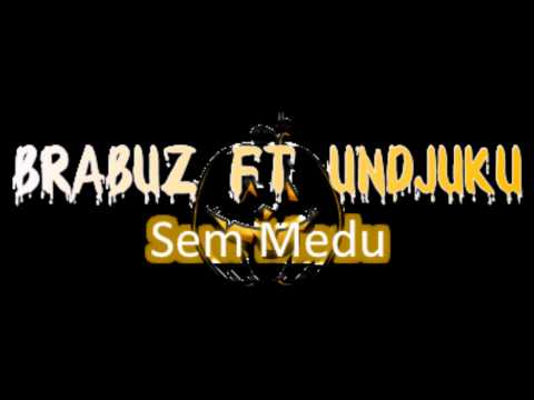 Brabuz ft Undjuku- sen medu