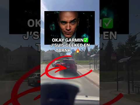okay garmin, Jsuis geeked en tabarnak