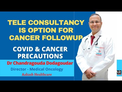 COVID-19 & CANCER- Precaution Advise for Cancer Patients- Dr Chandragouda Dadagoudar