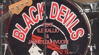 Black Devils Feat. Ile Kallio &amp; Janne Louhivuori - Get On