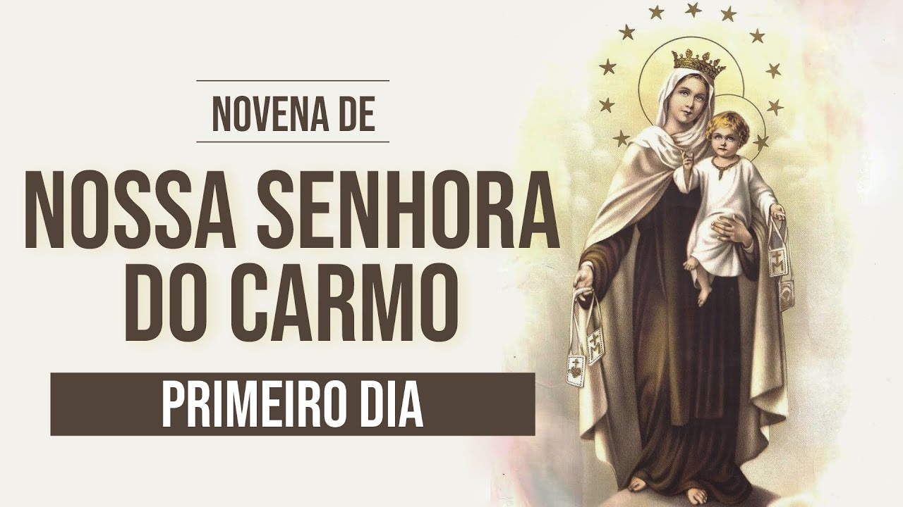 Novena de Nossa Senhora do Carmo - 1º dia