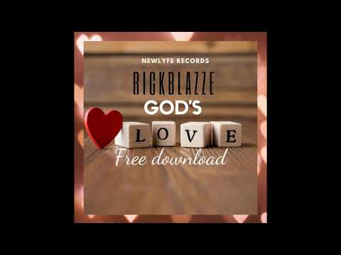 GODS LOVE RICKBLAZZE