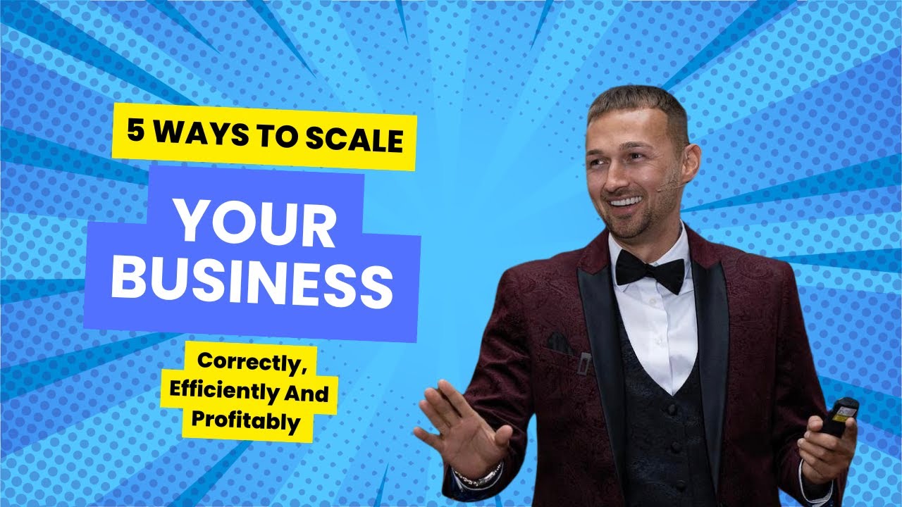 5 ways to SCALE your business Correctly Efficiently And Profitably