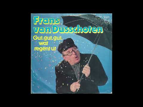 Frans van Dusschoten   Gut, gut, gut, wat regent ut  1983