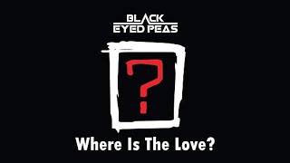 Download lagu Black Eyed Peas feat. J.T. & M.L.K. - Where Is The Love? (Extended Intro - Rhozax 2020 Edit) mp3 Download lagu Black Eyed Peas feat. J.T. & M.L.K. - Where Is The Love? (Extended Intro - Rhozax 2020 Edit) mp3