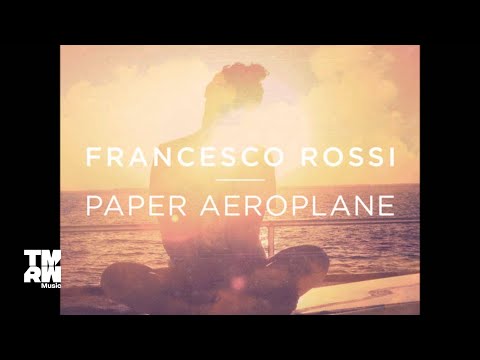 Franceso Rossi - Paper Aeroplane