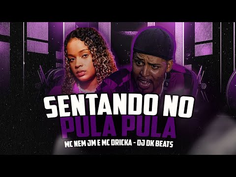 Mc Nem Jm e Mc Dricka  • Sentando no Pula Pula ( DJ Dk Beats ) Music Official