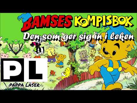 Bamse -  Den som ger sig in i leken