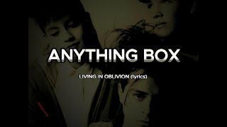 ANYTHING BOX - LIVING IN OBLIVION lyrics HD