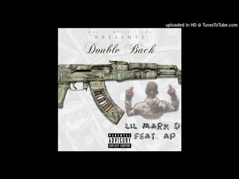 LIL MARK D Ft. Allp - Double Back