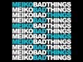 Meiko | Bad Things (Uedra Smooth Remix) 