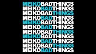 Meiko | Bad Things (Uedra Smooth Remix)