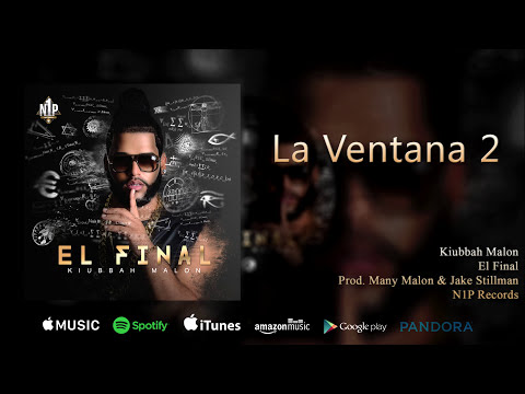 Kiubbah Malon - La Ventana 2