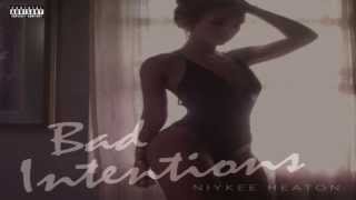 Niykee Heaton - Villa (Bad Intentions ) (EP)