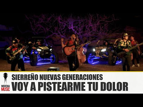 Sierreño Nuevas Generaciones - Voy a pistearme tu dolor [ Video Oficial ] Morena Music