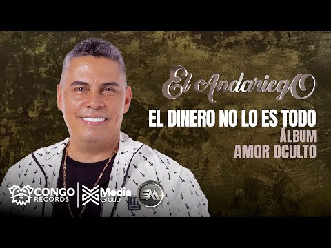 El Dinero No Lo Es Todo - El Andariego  (Audio Oficial)